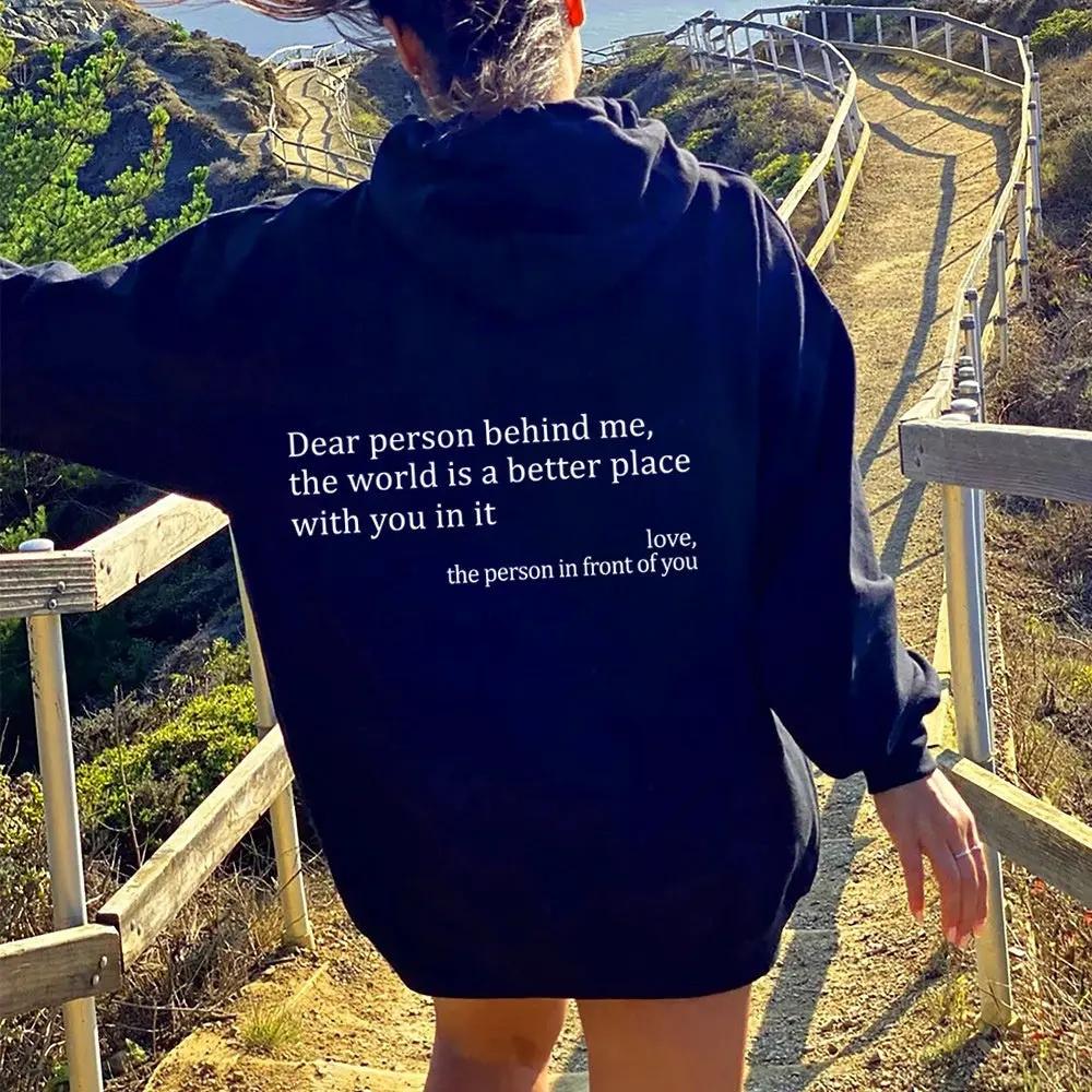 Dear Person Behind Me,the World Is A Better Place,with You In It,love,the Person In Front Of You,Women's Plush Letter Printed Kangaroo Pocket Drawstring Printed Hoodie Unisex Trendy Hoodies by Maiden-Art
