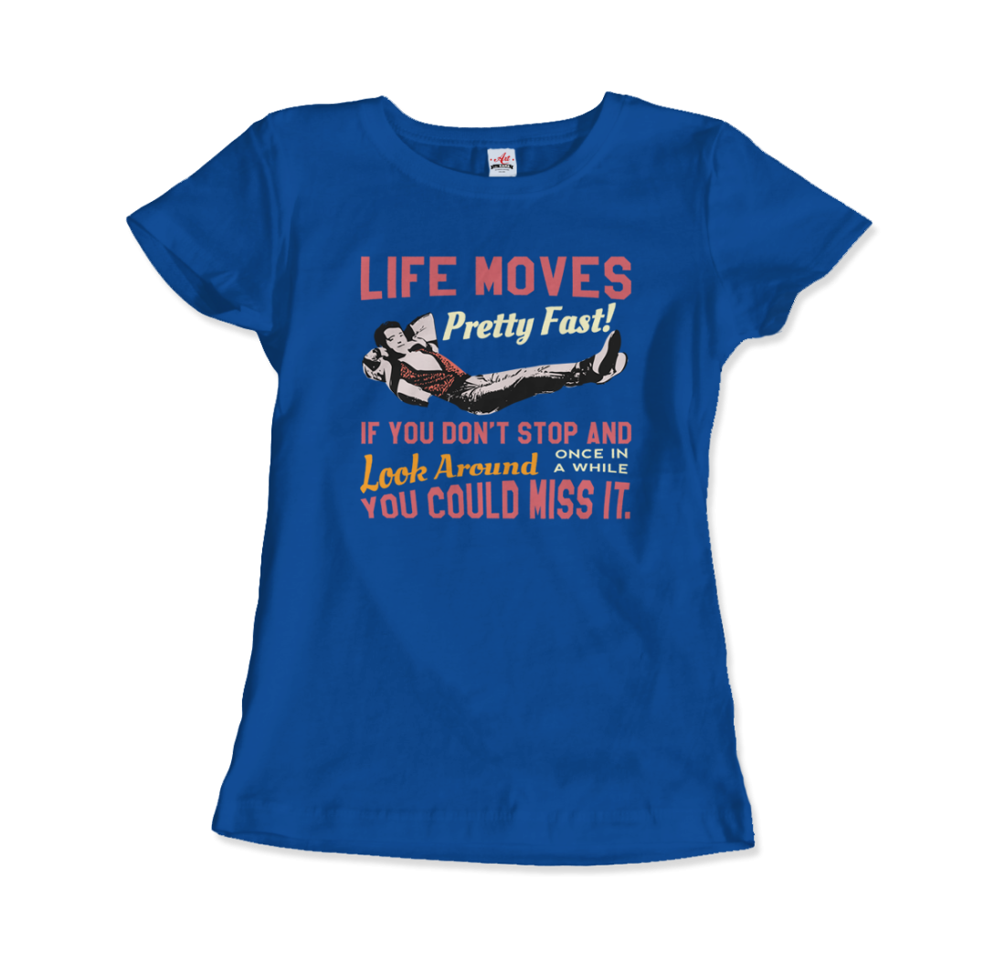 Ferris Bueller's Day Off Life Moves Pretty Fast t-shirt by Art-O-Rama Shop